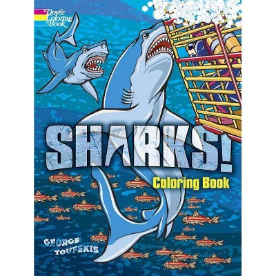 Sharks! Coloring Book - (Dover Nature Coloring Book) by  George Toufexis (Paperback)