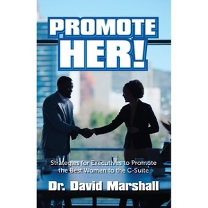 Promote Her! - by  David Marshall (Paperback) - 1 of 1