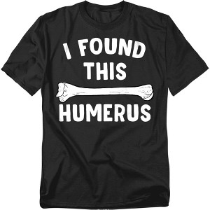 Men's I Found This Humerus T-Shirt - 1 of 4