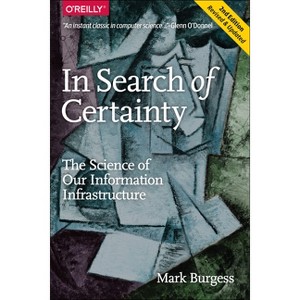 In Search of Certainty - by  Mark Burgess (Paperback) - 1 of 1