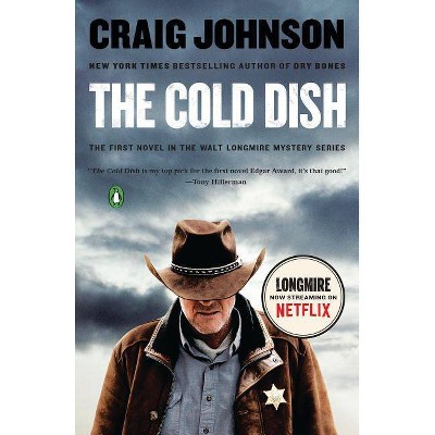 The Cold Dish - (Longmire Mystery) by  Craig Johnson (Paperback)