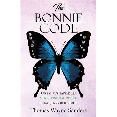 The Bonnie Code - by  Thomas Wayne Sanders (Paperback)