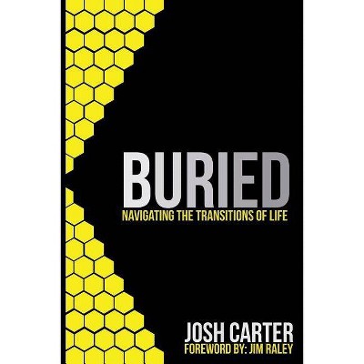 Buried - by  Josh Carter (Paperback)