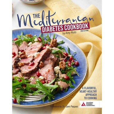 The Mediterranean Diabetes Cookbook, 2nd Edition - by  Amy Riolo (Paperback)