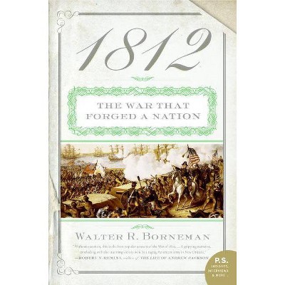 1812 - by  Walter R Borneman (Paperback)