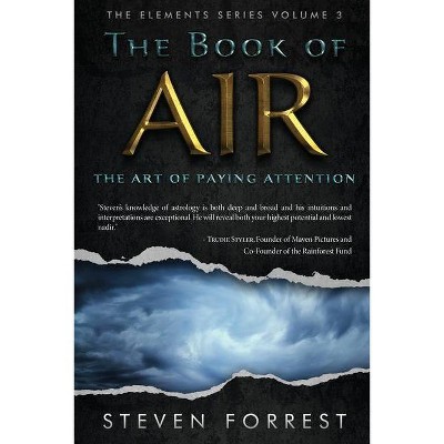 The Book of Air - (Elements) by  Steven Forrest (Paperback)