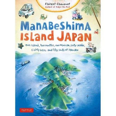 Manabeshima Island Japan - by  Florent Chavouet (Paperback)