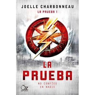 La Prueba - by  Joelle Charbonneau (Paperback)