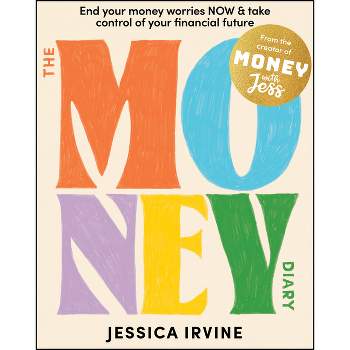 The Money Diary - by  Jessica Irvine (Paperback)