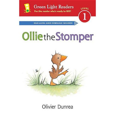 Ollie the Stomper - (Gossie & Friends) by  Olivier Dunrea (Paperback)