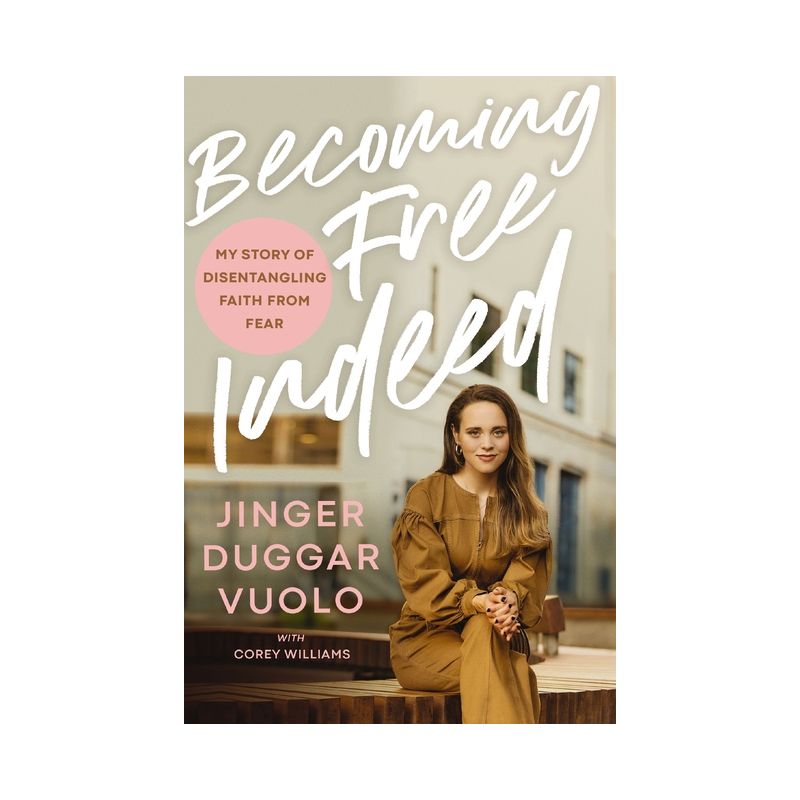 Becoming Free Indeed - by Jinger Vuolo, 1 of 2
