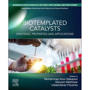 Biotemplated Catalysts - (Advances in Biotechnology: Methods, Applications, and Case Studies) (Paperback) - 1 of 1