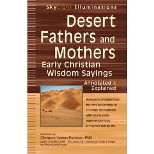 Desert Fathers and Mothers - (SkyLight Illuminations) (Paperback) - 1 of 1