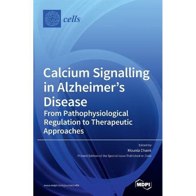 Calcium Signalling in Alzheimer's Disease - (Hardcover)