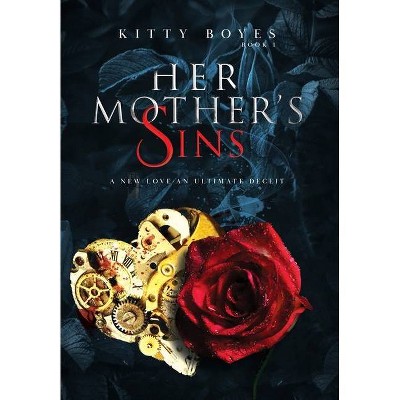 Her Mother's Sins - (Arina Perry) by  Kitty Boyes (Hardcover)