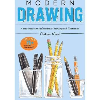 Modern Drawing - by  Chelsea Ward (Paperback)