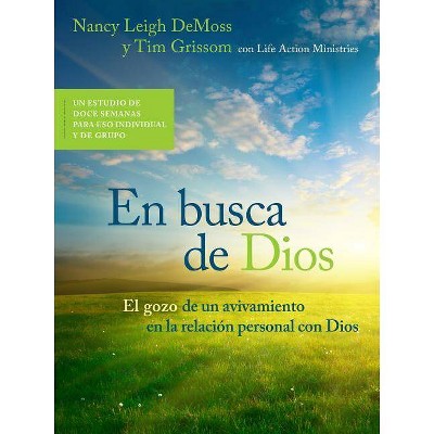 En Busca de Dios - by  Nancy Leigh DeMoss & Tim Grissom (Paperback)