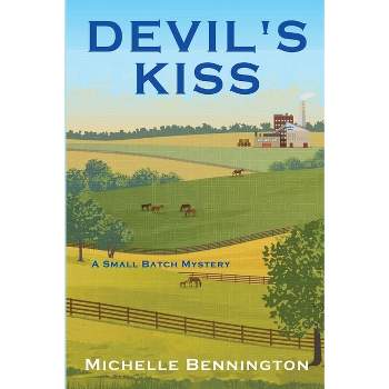 Devil's Kiss - (A Small Batch Mystery) by  Michelle Bennington (Paperback)