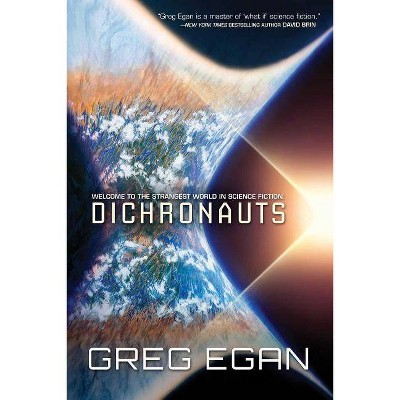 Dichronauts - by  Greg Egan (Paperback)