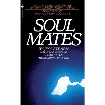 Soulmates - by  Jess Stearn (Paperback)