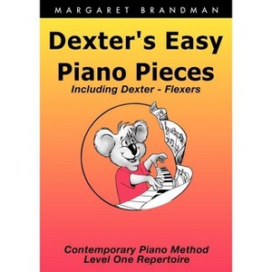 Dexter's Easy Piano Pieces - by  Margaret Susan Brandman (Paperback) - 1 of 1