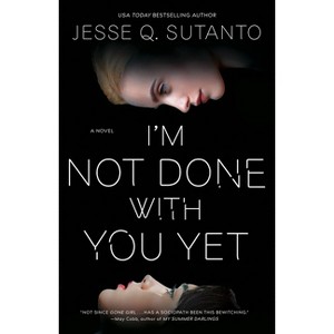 I'm Not Done with You Yet - by  Jesse Q Sutanto (Paperback) - 1 of 1