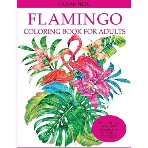 Download Flamingo Coloring Book For Adults By Dylanna Press Paperback Target
