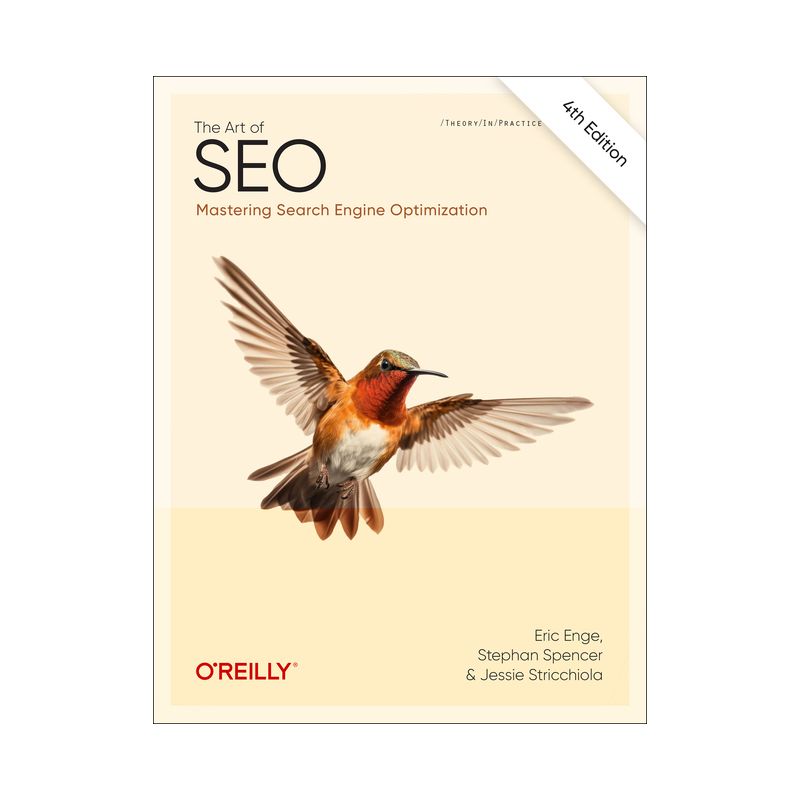 The Art of SEO - 4th Edition by  Eric Enge & Stephan Spencer & Jessie Stricchiola (Paperback), 1 of 2