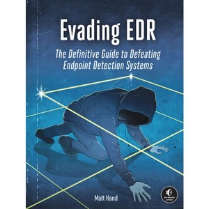 Evading Edr - by  Matt Hand (Paperback) - 1 of 1