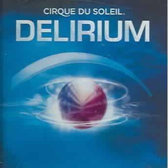 Cirque Du Soleil - Delirium (OST) (CD)