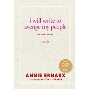 I Will Write to Avenge My People - by  Annie Ernaux (Paperback) - 1 of 1