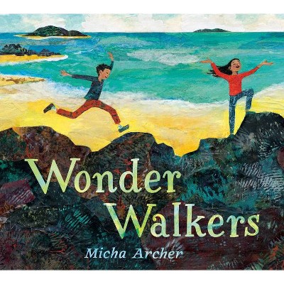 Wonder Walkers - by  Micha Archer (Hardcover)