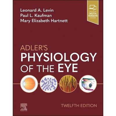 Adler's Physiology of the Eye - 12th Edition by  Leonard A Levin & Paul L Kaufman & Mary Elizabeth Hartnett (Hardcover)