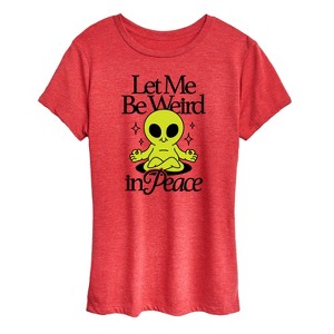 Women's - Instant Message - Alien Let Me Be Weird Short Sleeve Graphic T-Shirt - 1 of 4