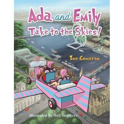 Ada and Emily - by  Zoe Cameron (Paperback)