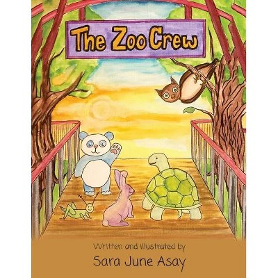 The Zoo Crew - by  Sara June Asay (Paperback)