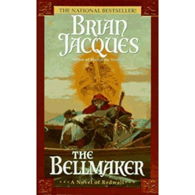 The Bellmaker - (Redwall) by  Brian Jacques (Paperback)