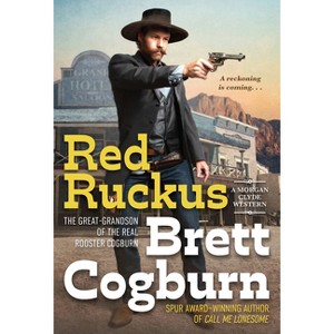 Red Ruckus - (Morgan Clyde Western) by  Brett Cogburn (Paperback) - 1 of 1