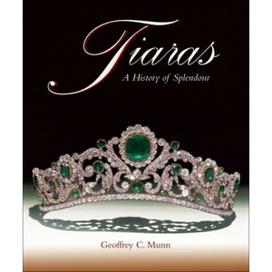 Tiaras - by  Geoffrey C Munn (Hardcover) - 1 of 1
