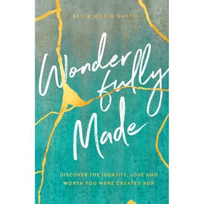 Wonderfully Made - by  Allie Marie Smith (Paperback)