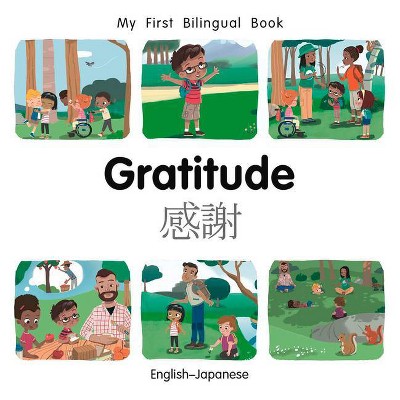 My First Bilingual Book-Gratitude (English-Japanese) - by  Patricia Billings (Board Book)