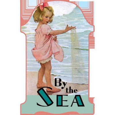 By the Sea - (Children's Die-Cut Shape Book) (Paperback)