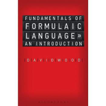 Fundamentals of Formulaic Language - by  David Wood (Paperback)