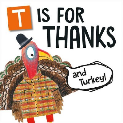 T Is for Thanks (and Turkey!) - (Flanimals) by  Melinda Lee Rathjen (Board Book)