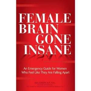 Female Brain Gone Insane - by  Mia Lundin (Paperback) - 1 of 1