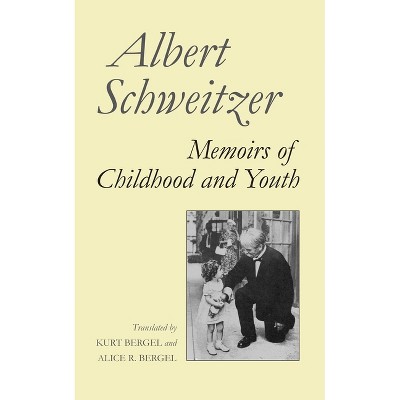 Memoirs of Childhood and Youth - (Albert Schweitzer Library) by  Albert Schweitzer (Hardcover)