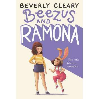Beezus and Ramona - by  Beverly Cleary (Hardcover)