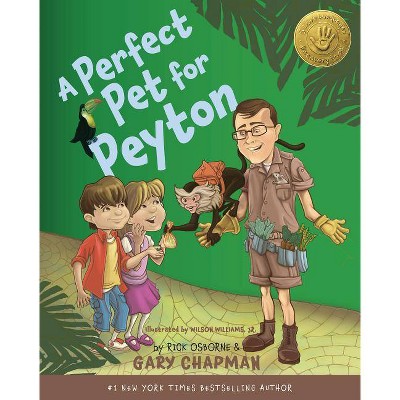 A Perfect Pet for Peyton - by  Gary Chapman & Rick Osborne (Hardcover)