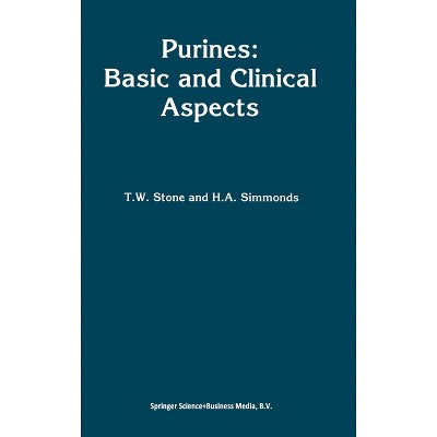 Purines - by  T W Stone & H a Simmonds & Anne Simmonds (Hardcover)