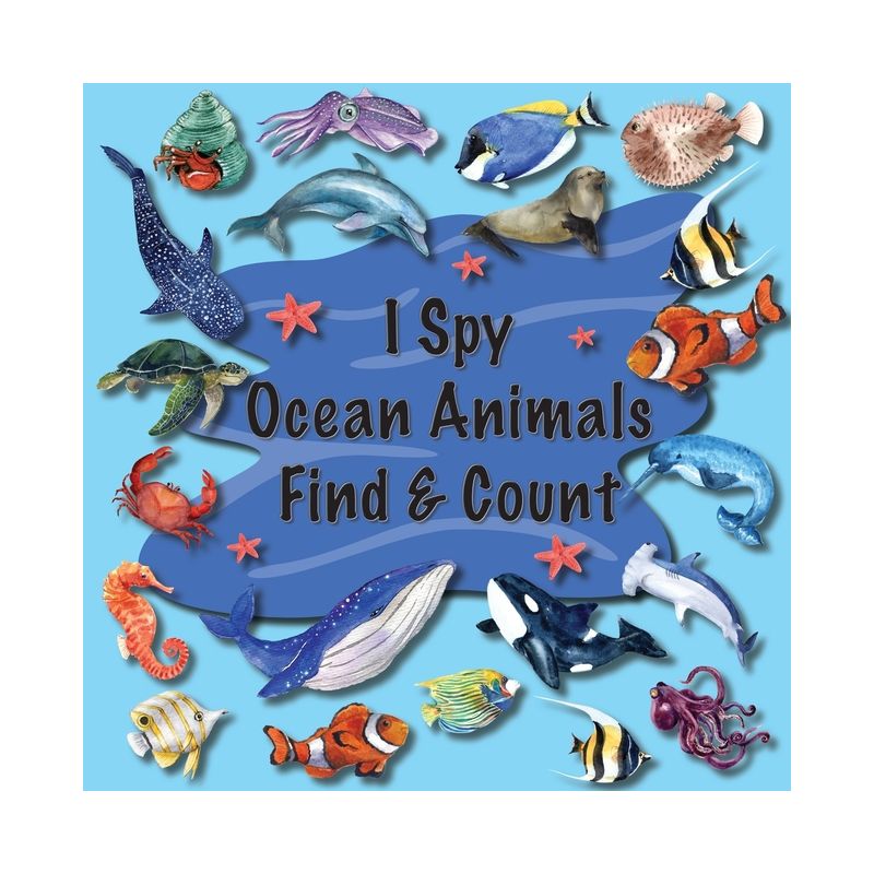 I Spy Ocean Animals Find & Count - by  Priscilla Main (Paperback), 1 of 2